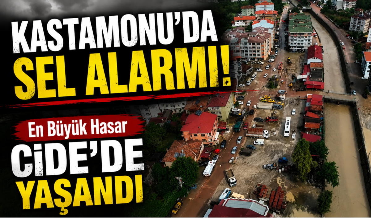 Kastamonu'da Sel Alarmı: En Büyük Hasar Cide'de Yaşandı