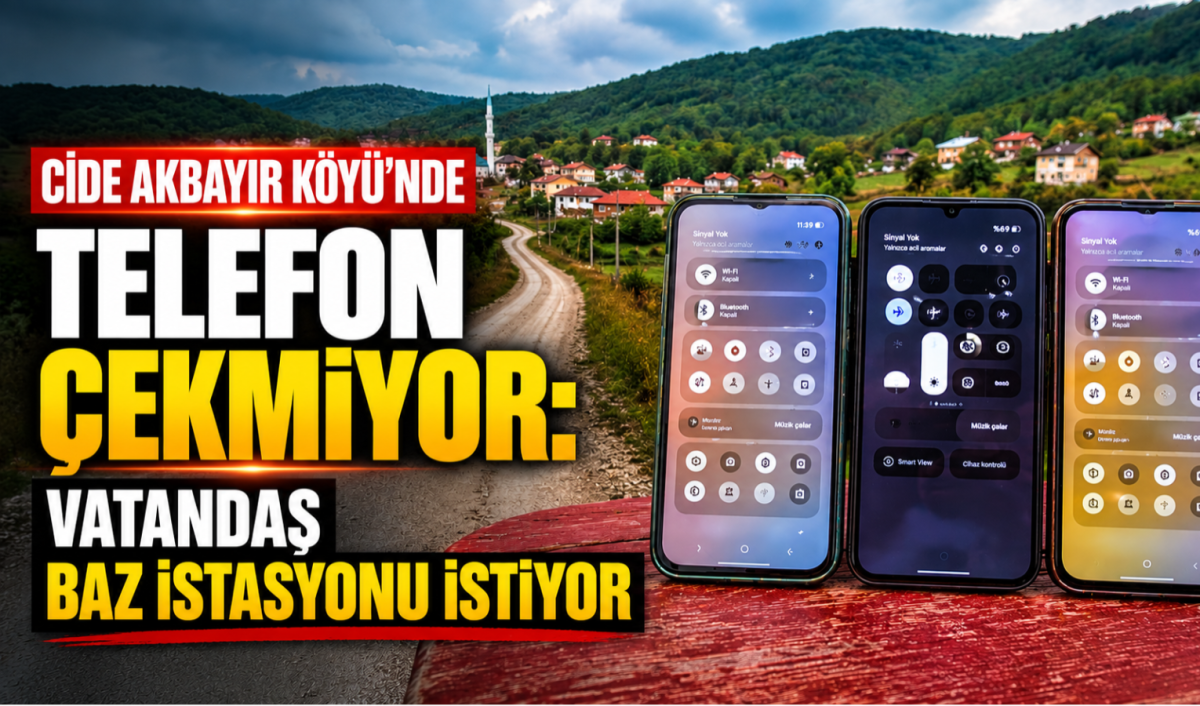Cide Akbayır Köyü’nde Telefon Çekmiyor: Vatandaş Baz İstasyonu İstiyor