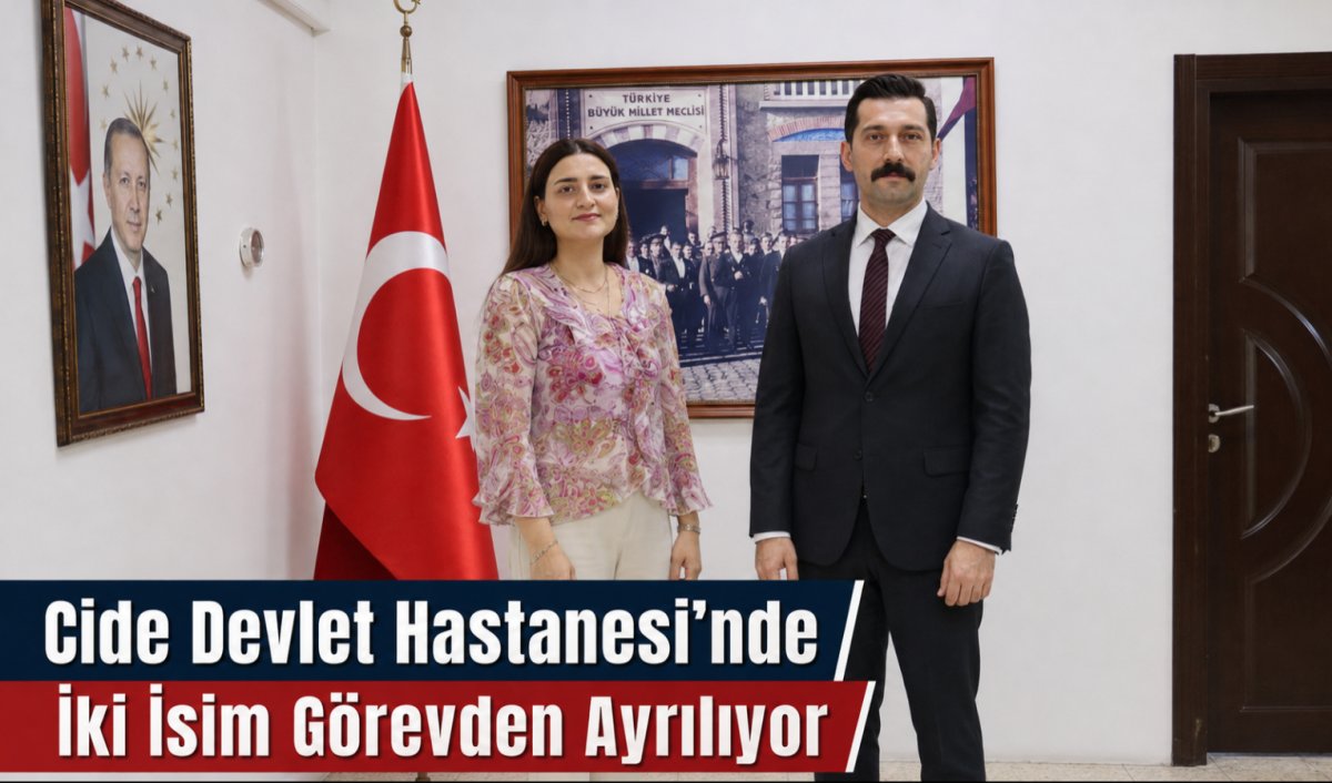 Cide Devlet Hastanesi’nde İki İsim Görevden Ayrılıyor
