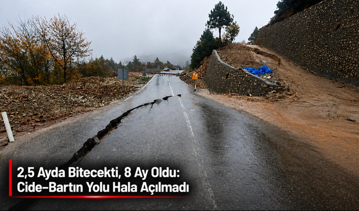 8 Ay Geçti: Cide–Bartın Yolu Hâlâ Açılamadı