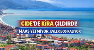 Cide’de Kira Tepkisi: “Bu Fiyatlara Kim Oturacak?”