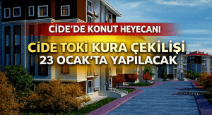 Cide TOKİ Kura Çekilişi 23 Ocak’ta Yapılacak
